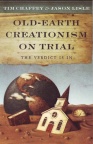 Old Earth Creationism on Trial